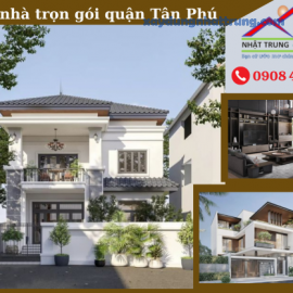 Dịch vụ thiết kế xây nhà trọn gói quận Tân Phú